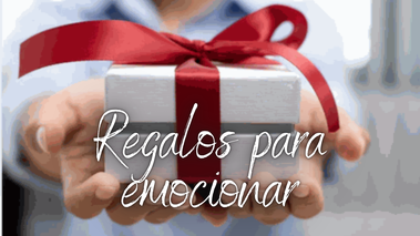 Regalos para emocionar, la gran sección de regalos para acertar